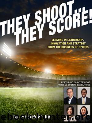 They Shoot... They Score! by Dr. Patrick Rishe