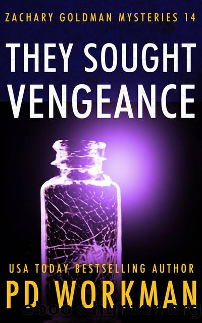They Sought Vengeance by P.D. Workman