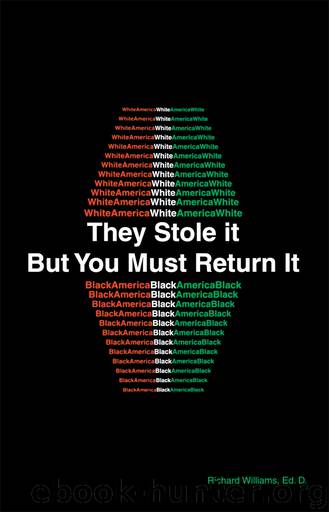 They Stole It But You Must Return It by Williams Richard
