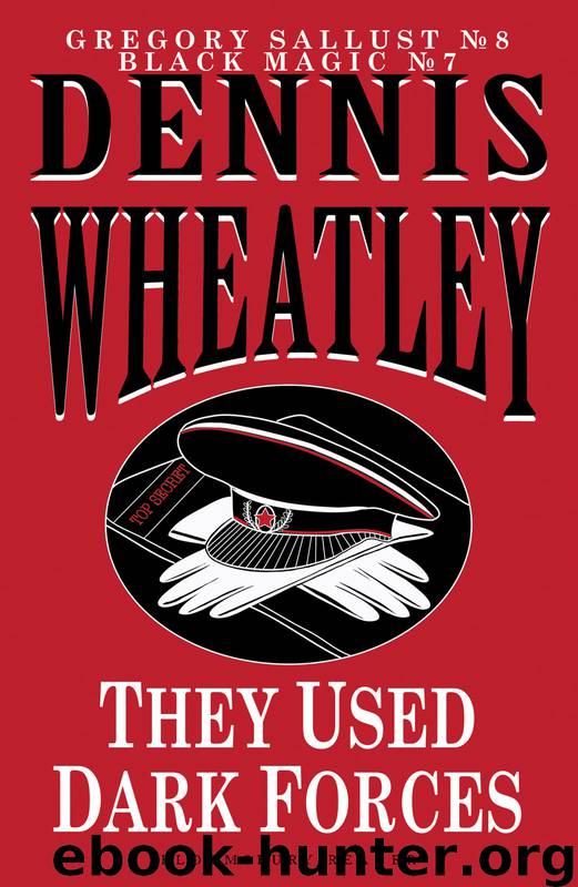 They Used Dark Forces by Dennis Wheatley