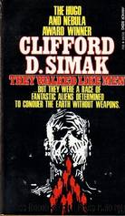 They Walked Like Men by Simak Clifford D