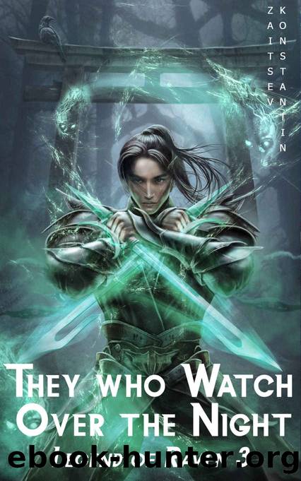 They Who Watch over the Night: A Wuxia Series (Legend of Raven Book 3) by Konstantin Zaitsev