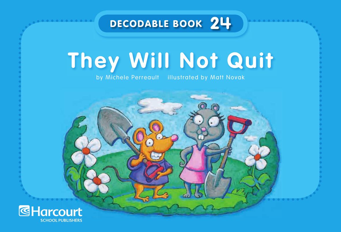 They Will Not Quit by Michele Perreault illustrated by Matt Novak