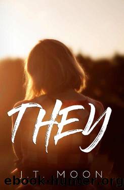 They by J.T. Moon
