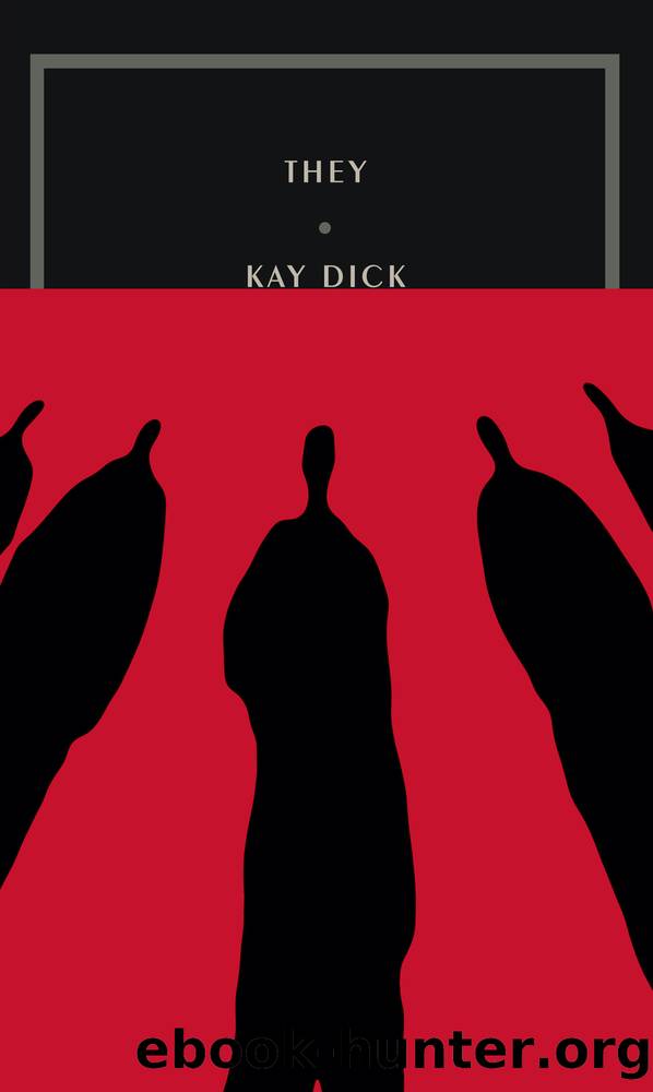 They by Kay Dick