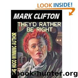 They'd Rather Be Right (Starblaze Editions) by Mark Clifton
