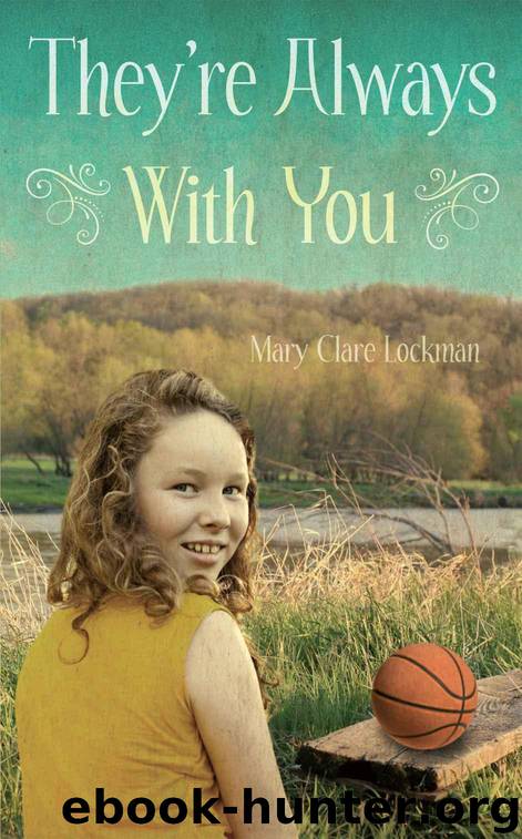 They're Always With You by Lockman Mary Clare