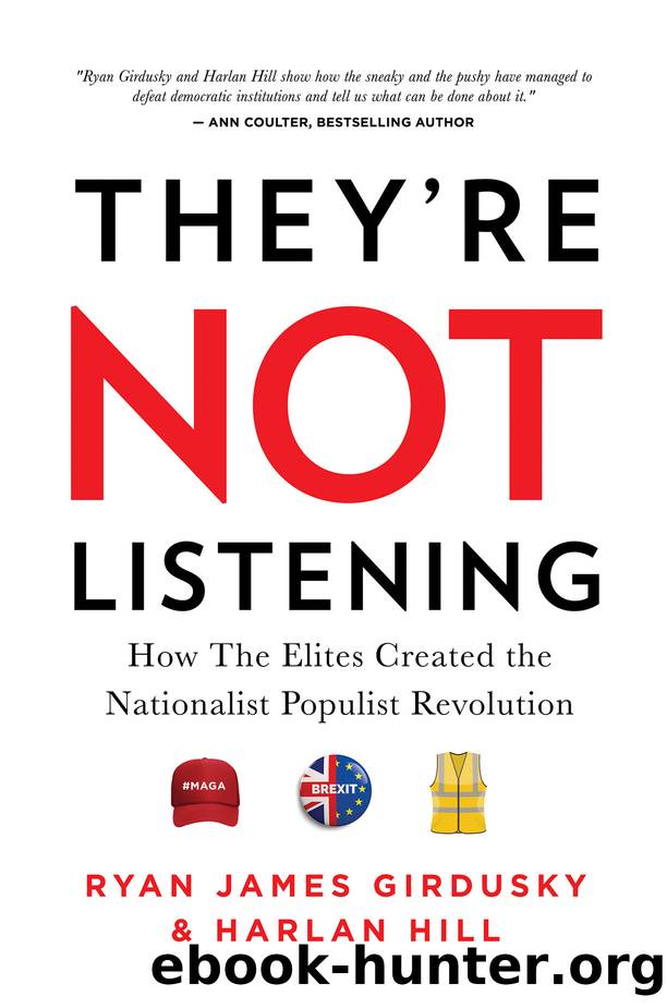 They're Not Listening by Ryan James Girdusky