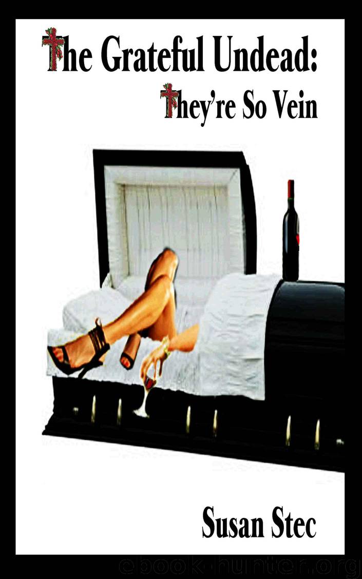 They're So Vein (The Grateful Undead series) by Stec Susan