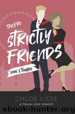 They're Strictly Friends by Chloe Liese