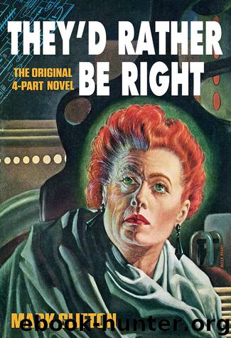 They’d Rather Be Right: The Original Illustrated 4-Part Novel (Jerry eBooks) by Mark Clifton