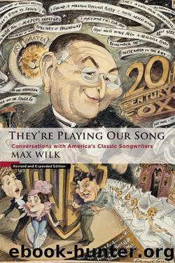 They’re Playing Our Song by Max Wilk