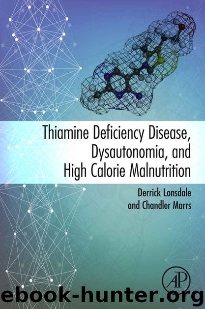 Thiamine Deficiency Disease, Dysautonomia, and High Calorie Malnutrition by Derrick Lonsdale & Chandler Marrs