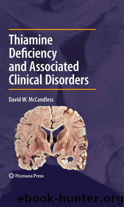 Thiamine Deficiency and Associated Clinical Disorders by David W. McCandless