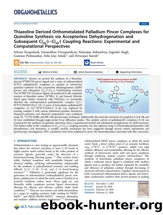 Thiazoline Derived Orthometalated Palladium Pincer Complexes for Quinoline Synthesis via Acceptorless Dehydrogenation and Subsequent C(sp2)âC(sp2) Coupling Reactions: Experimenta by unknow