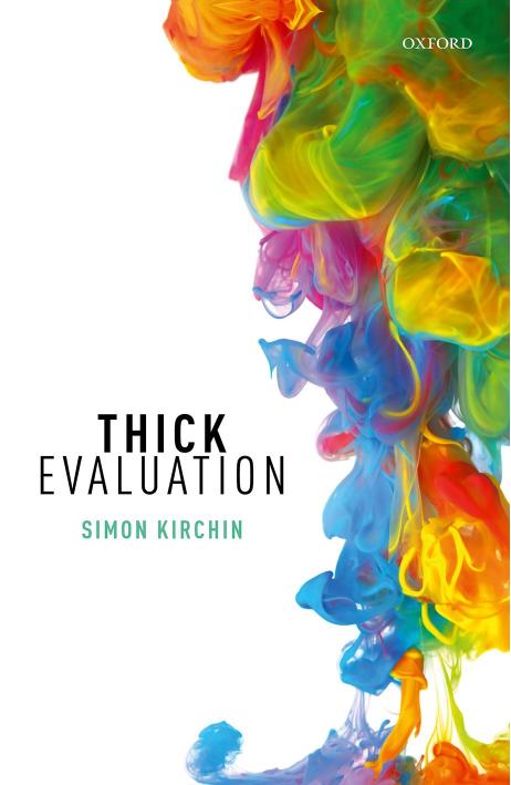 Thick Evaluation by Simon Kirchin