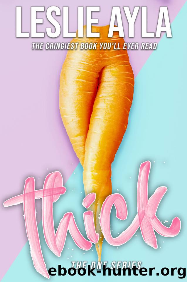 Thick by Ayla Leslie