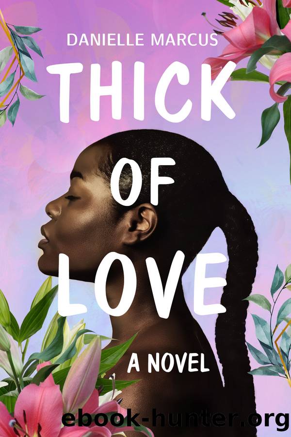 Thick of Love by Danielle Marcus