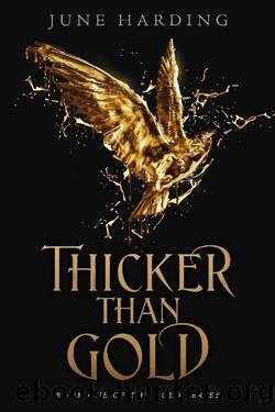 Thicker Than Gold Book 1 (The Gold Series) by June Harding