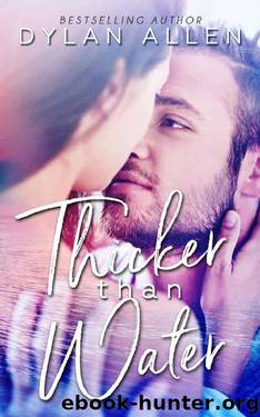 Thicker Than Water by Dylan Allen