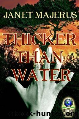 Thicker Than Water by Janet Majerus
