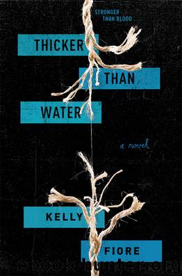 Thicker Than Water by Kelly Fiore