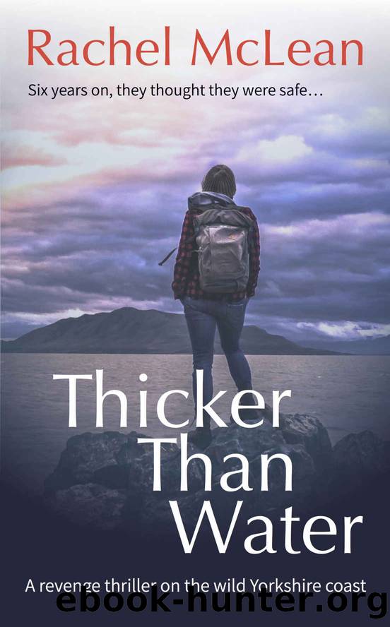 Thicker Than Water: A gripping thriller about family, belonging and revenge by Rachel McLean
