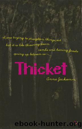 Thicket by Anna Jackson