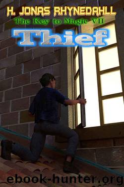 Thief (The Key to Magic Book 7) by H. Jonas Rhynedahll