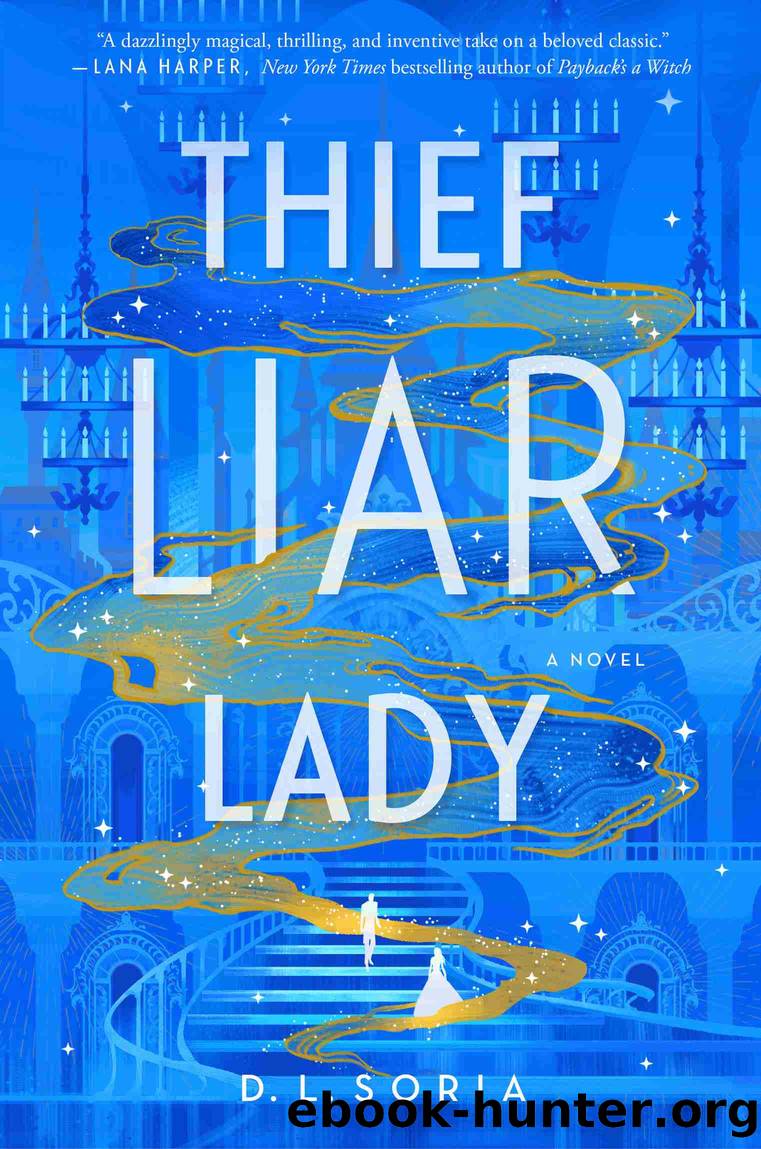 Thief Liar Lady by D. L. Soria