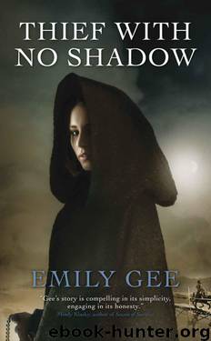 Thief With No Shadow by Emily Gee