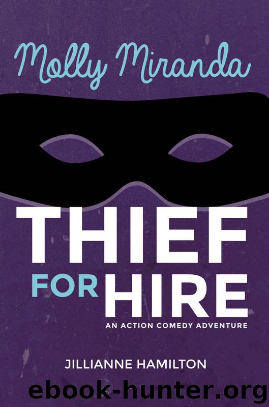 Thief for Hire by Jillianne Hamilton