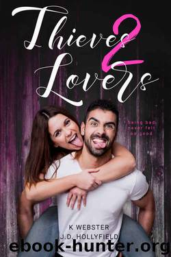 Thieves 2 Lovers by J.D. Hollyfield & K. Webster