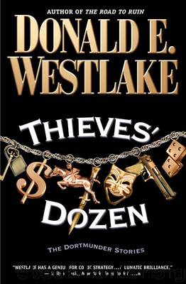 Thieves Dozen by Westlake Donald E