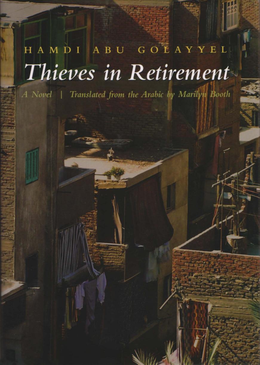 Thieves in Retirement: A Novel by Hamdi Abu Golayyel