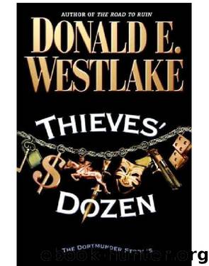 Thieves' Dozen by Donald E Westlake