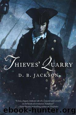 Thieves' Quarry by D. B. Jackson