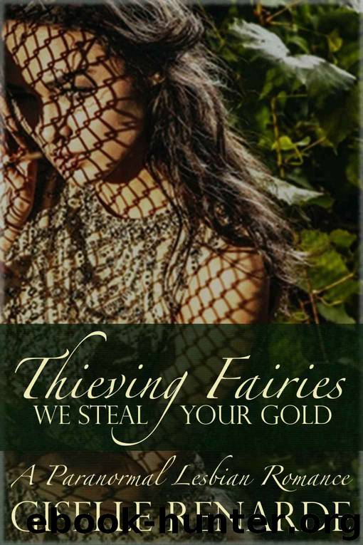 Thieving Fairies: A Lesbian Urban Fantasy by Giselle Renarde