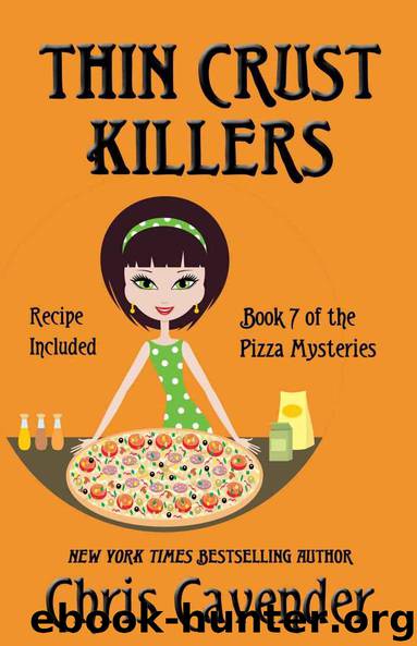 Thin Crust Killers: Pizza Mystery #7 (The Pizza Mysteries) by Chris Cavender