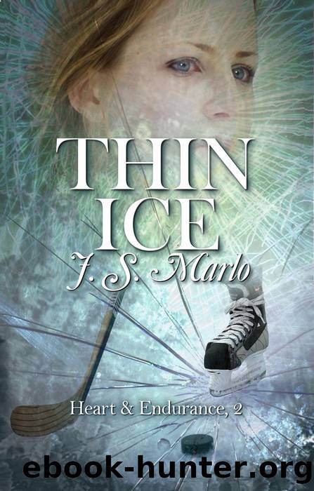 Thin Ice (Heart & Endurance) by J. S. Marlo