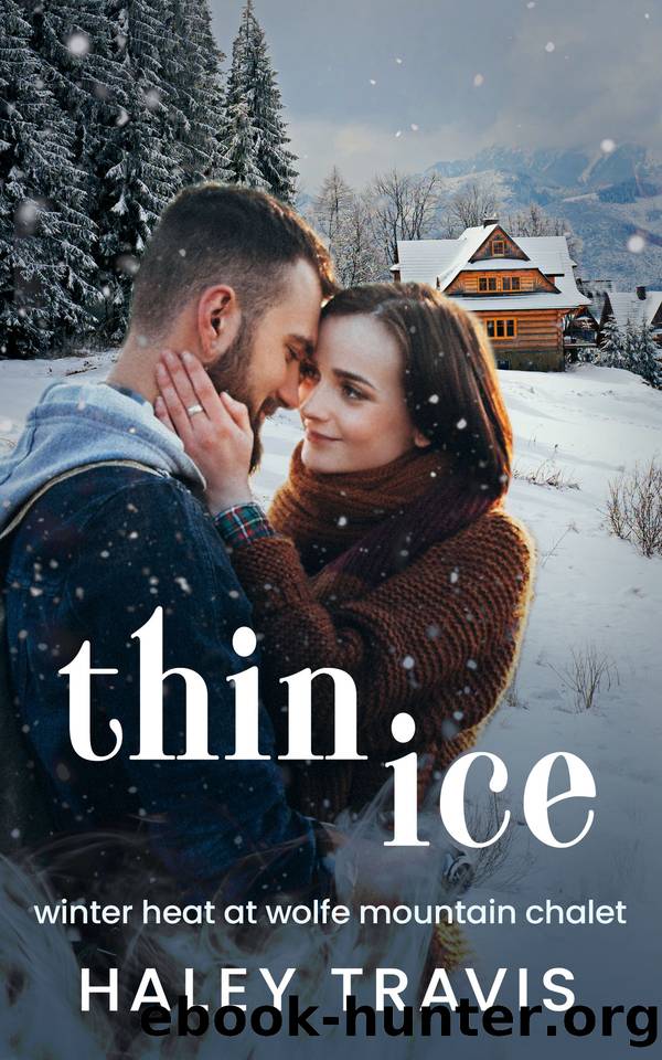 Thin Ice: Age Gap Instalove Romance by Haley Travis