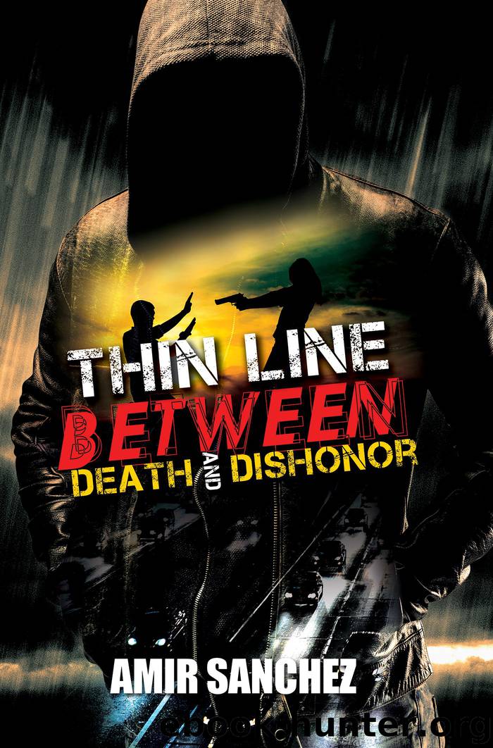 Thin Line Between Death and Dishonor by Amir Sanchez