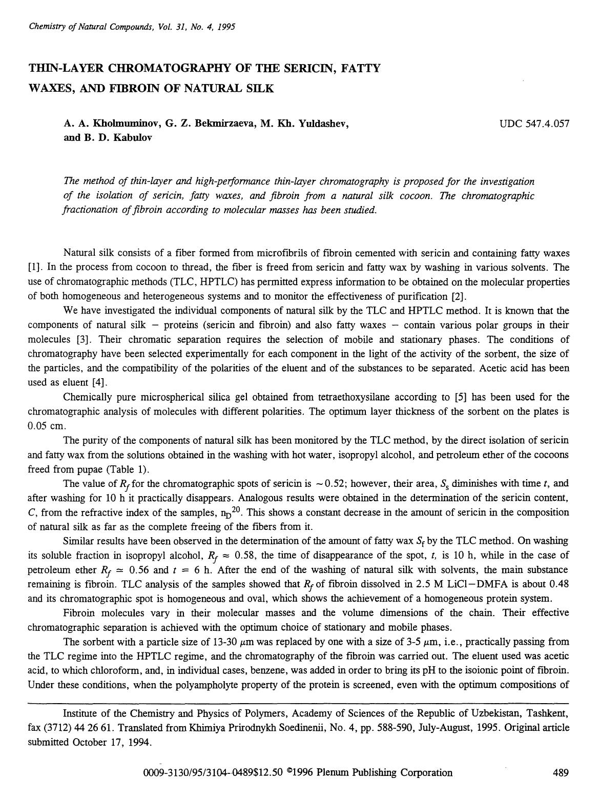 Thin-layer chromatography of the sericin, fatty waxes, and fibroin of natural silk by Unknown