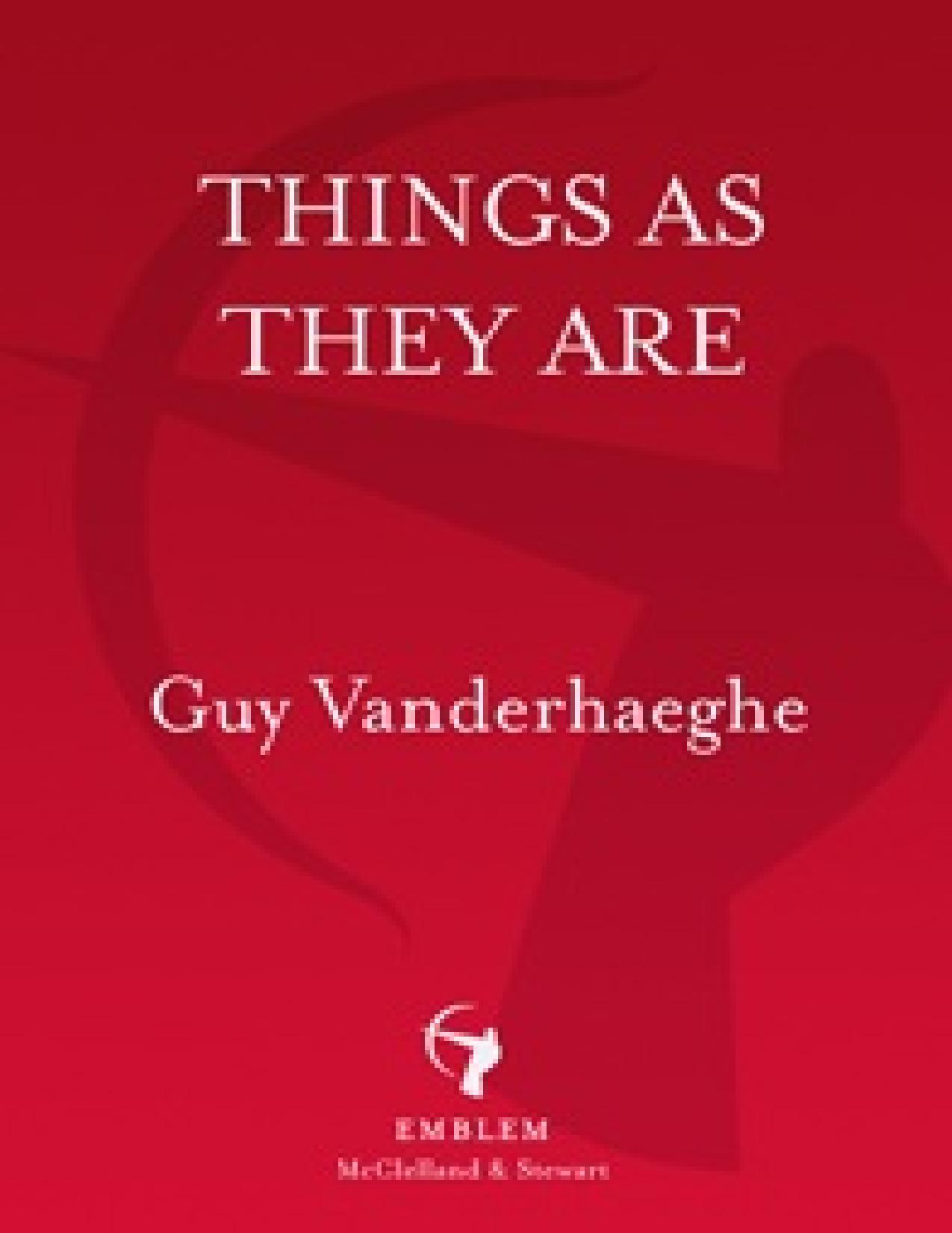 Things As They Are? by Guy Vanderhaeghe