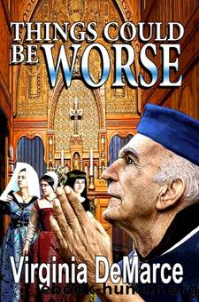 Things Could Be Worse by Virginia DeMarce