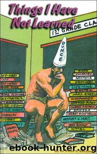 Things I Have Not Learned by Dr. Peter S. Ruckman