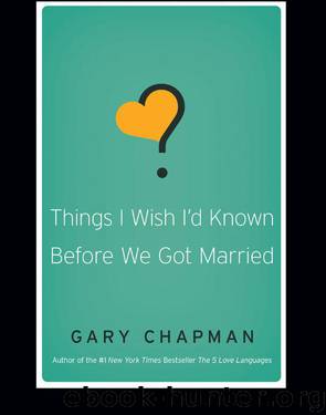 Things I Wish I'd Known Before We Got Married by Gary D. Chapman
