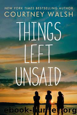 Things Left Unsaid by Courtney Walsh
