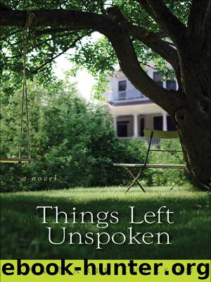 Things Left Unspoken by Eva Marie Everson