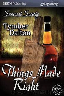 Things Made Right by Tymber Dalton